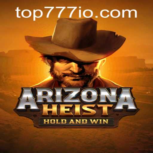 ArizonaHeist: The Thrilling Heist Game You Can't Miss